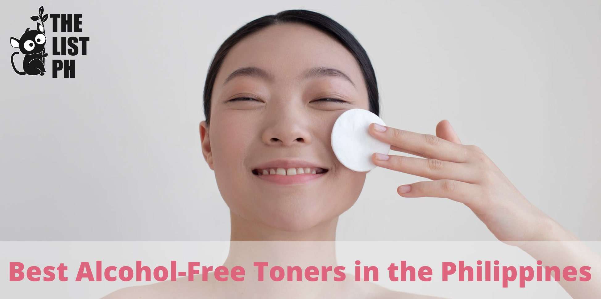 The 5 Best Alcohol-Free Toners in the Philippines