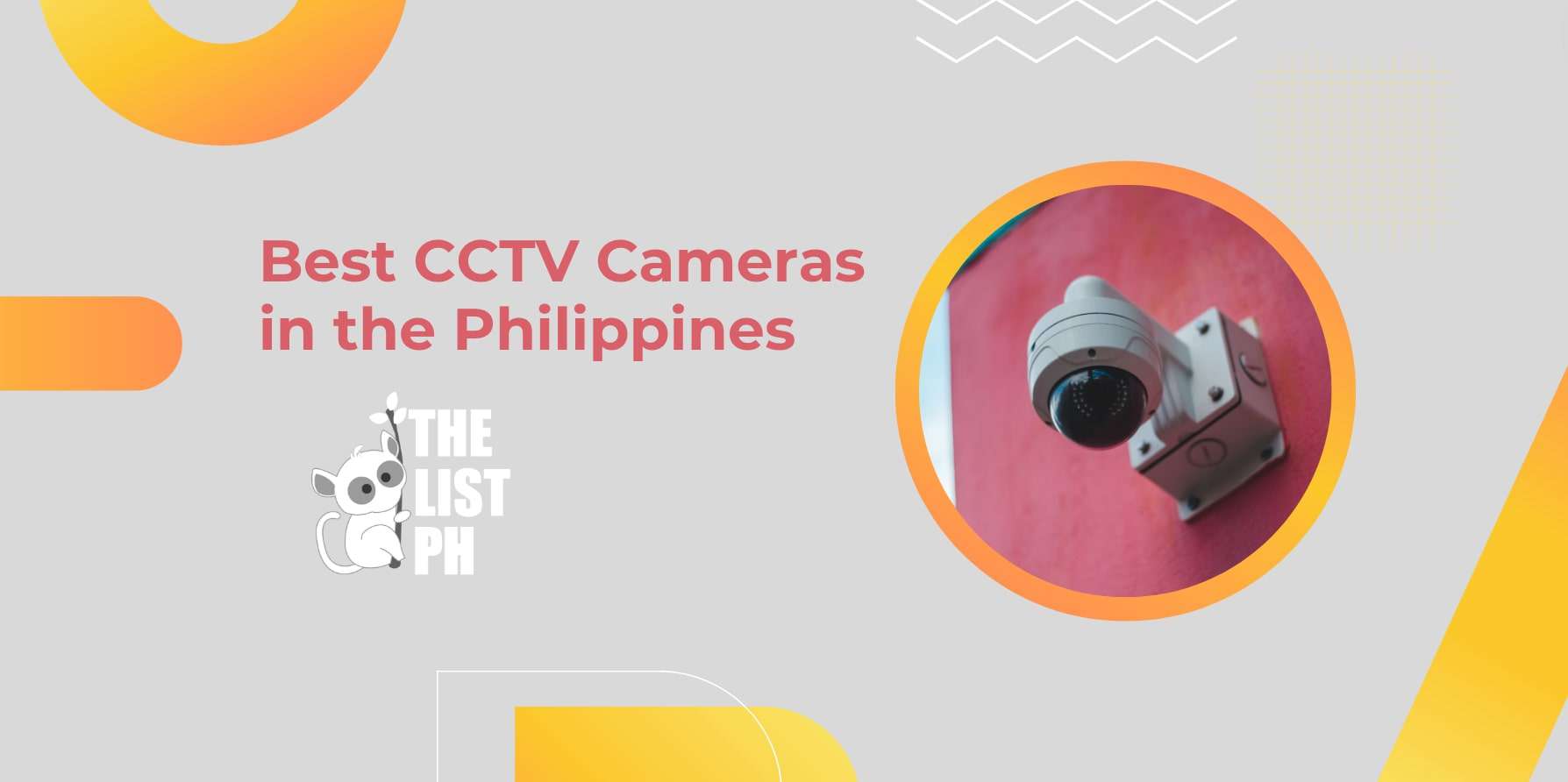 The 5 Best CCTV Cameras in the Philippines