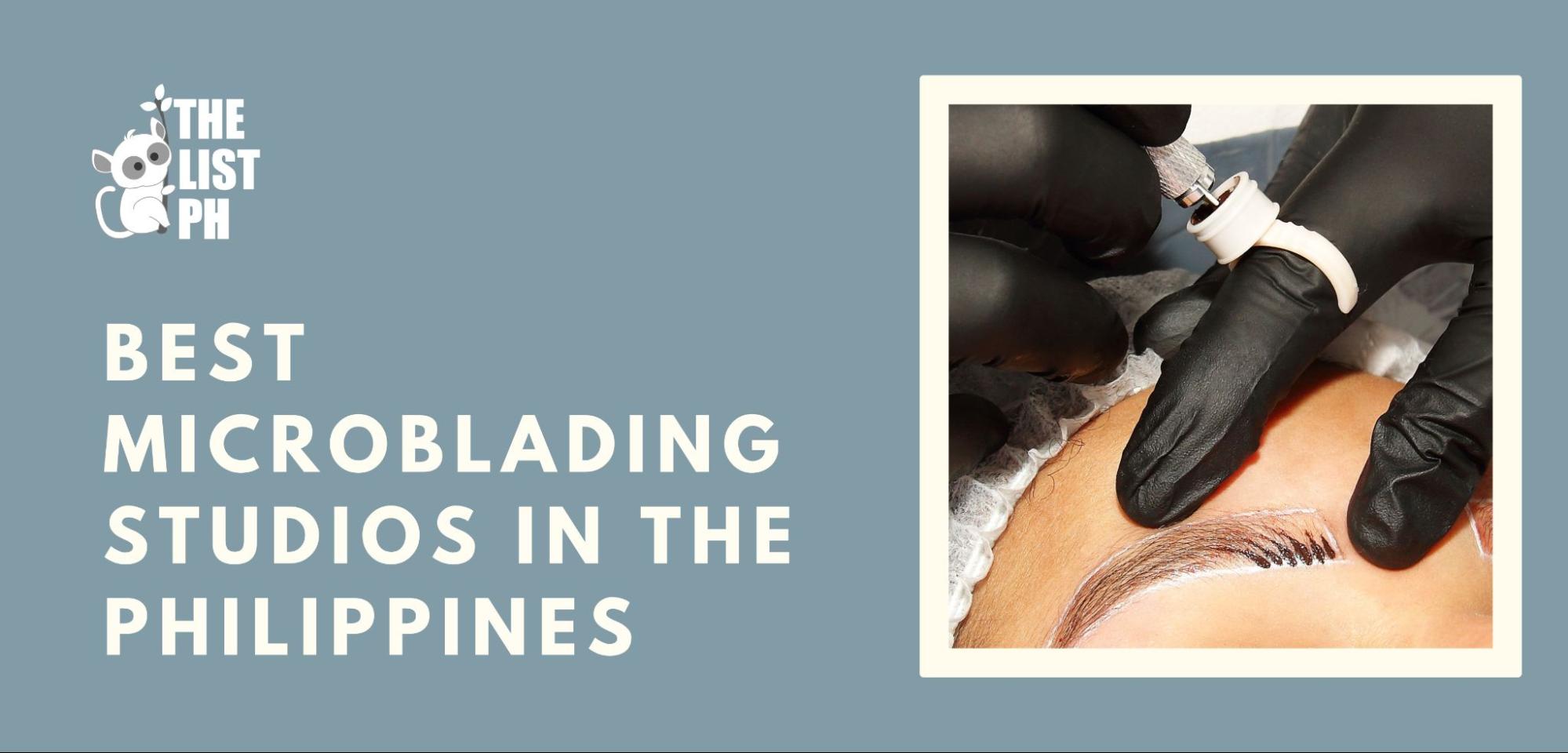 5 Best Microblading Studios in the Philippines