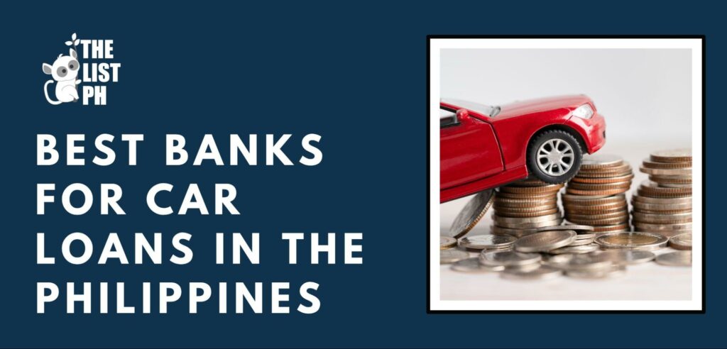 The 5 Best Banks for Car Loans in the Philippines