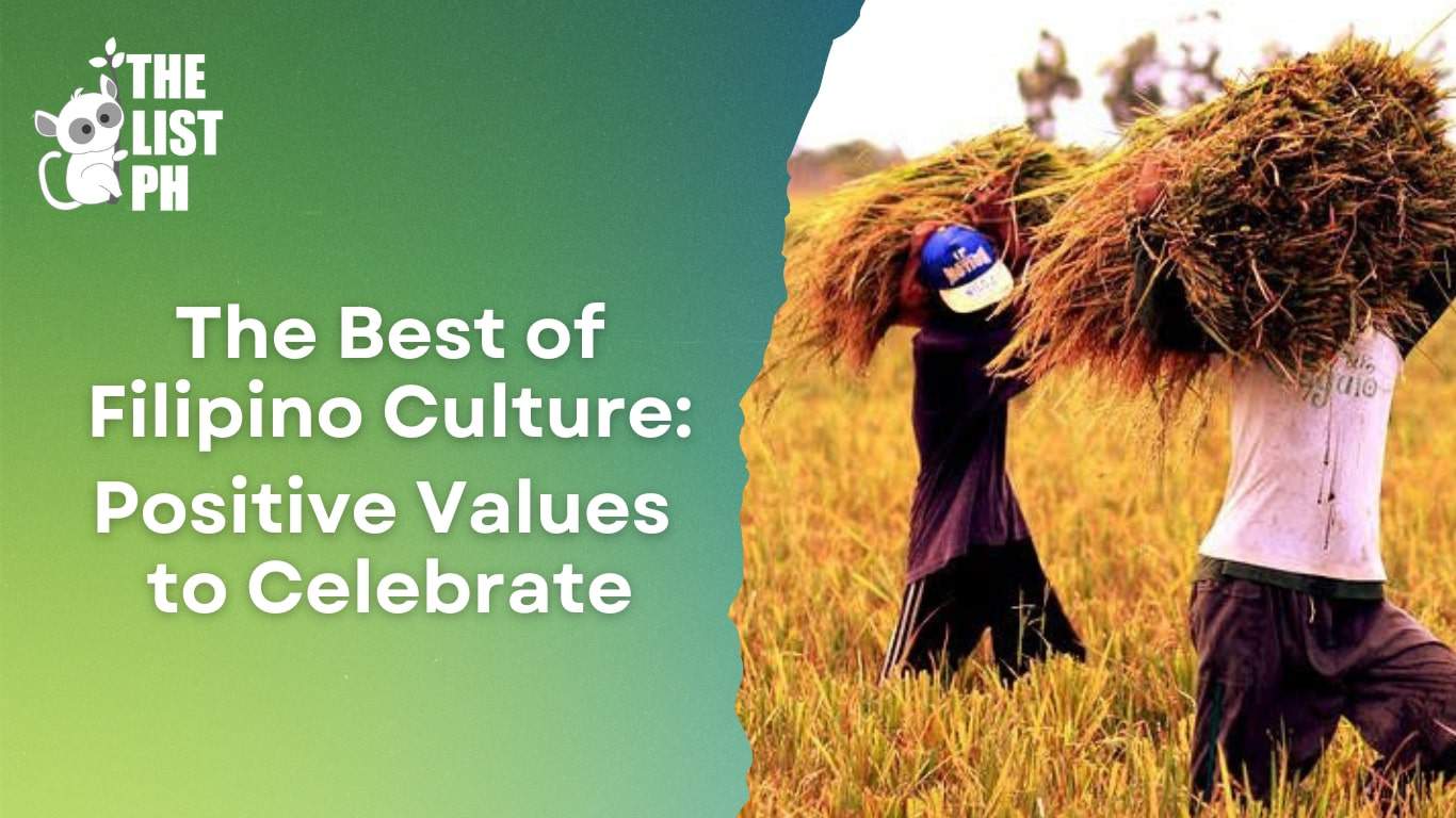 The Best of Filipino Culture Positive Values to Celebrate